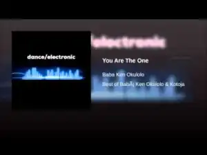 Babá Ken Okulolo - You Are The One